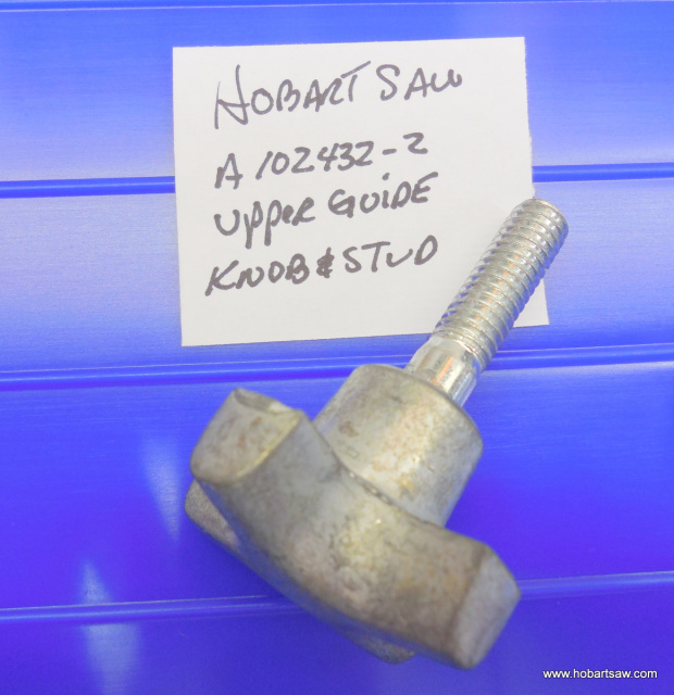 Upper Guide Knob & Stud Replaces #A102432-2 For Hobart 5514 & 5614 Saw